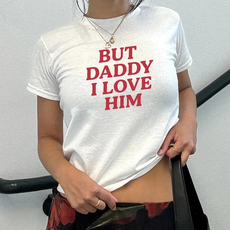 But Daddy I Love Him  Tee, Gift For Couples, Valentines Day Gift, Retro Love Clothing,Love Is Love Tshirt, Funny Couple...