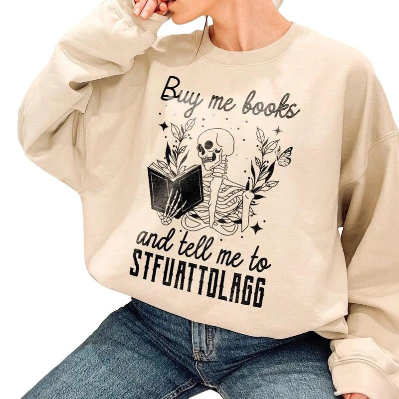 Buy Me Books And Tell Me To STFUATTDLAGG Shirt Hoodie, Sweatshirt | UrbanDripWear.com