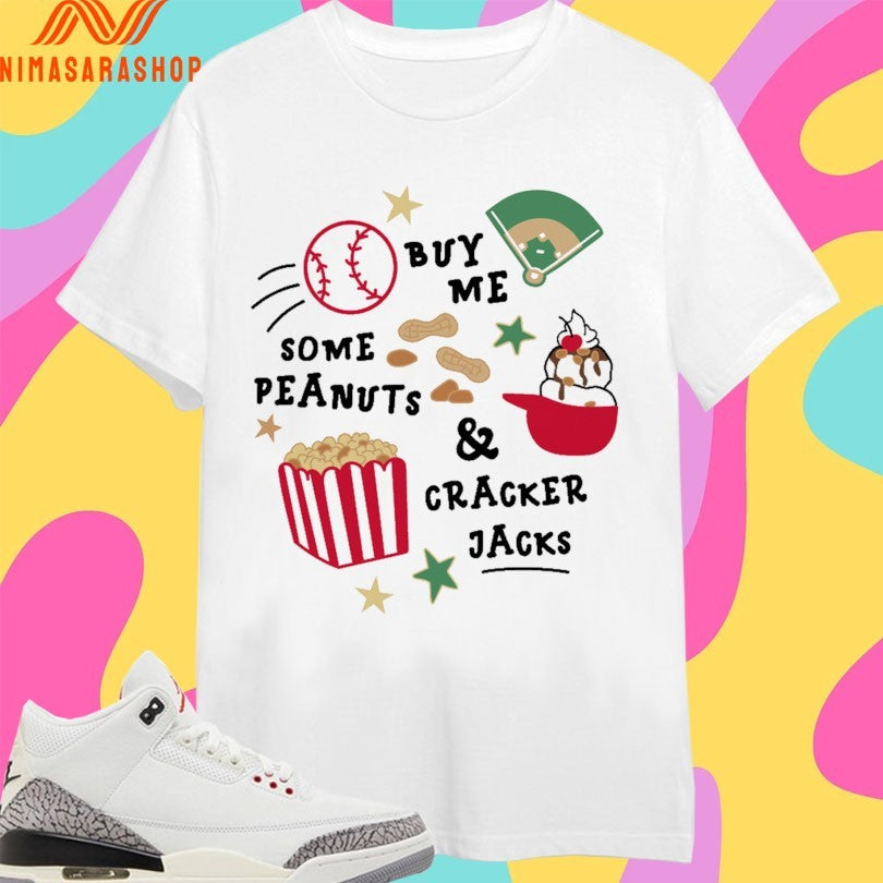 Buy Me Some Peanuts And Cracker Jacks 2026 Shirts