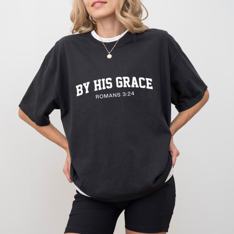 By His Grace Shirt, Faith Based Tee, Bible Verse T-shirt, Religious Gift, Aesthetic Womenswear Hoodie, Sweatshirt