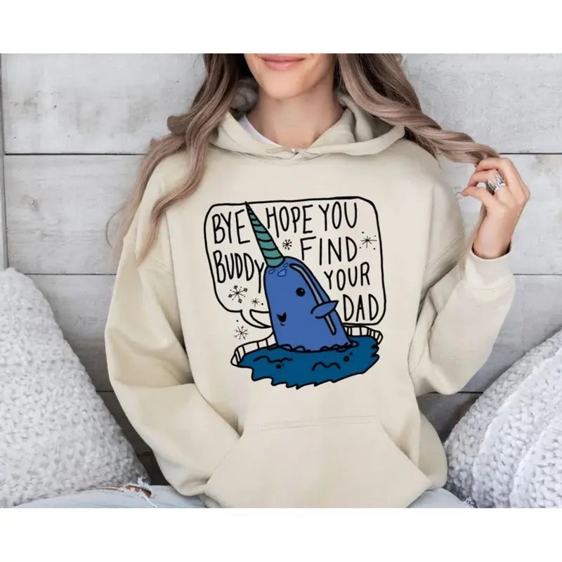 Bye Buddy Shirt, Hope You Find Your Dad Sweatshirt, Christmas Movie Hoodie, Unisex Sweater Pullover Tee | UrbanDripWear.com