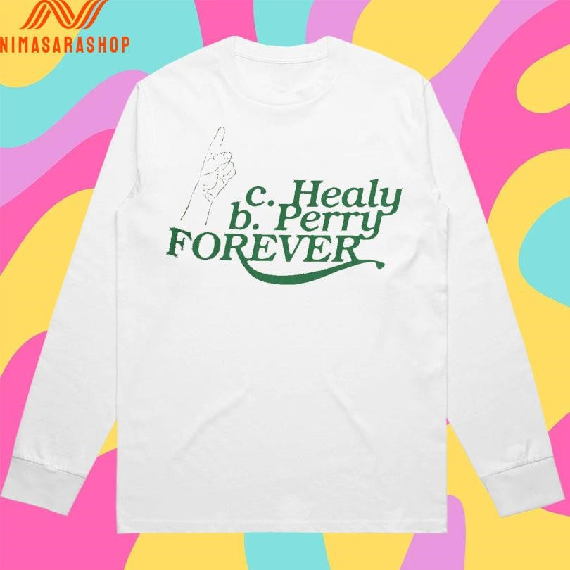 C Healy B Perry Forever Shirts