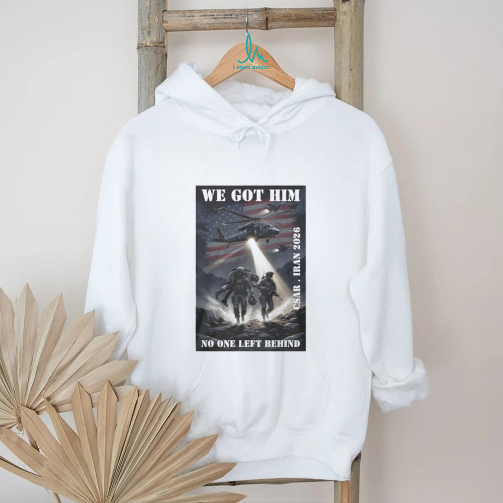 CSAR Iran 2026 We Got Him No One Left Behind Military T Shirt