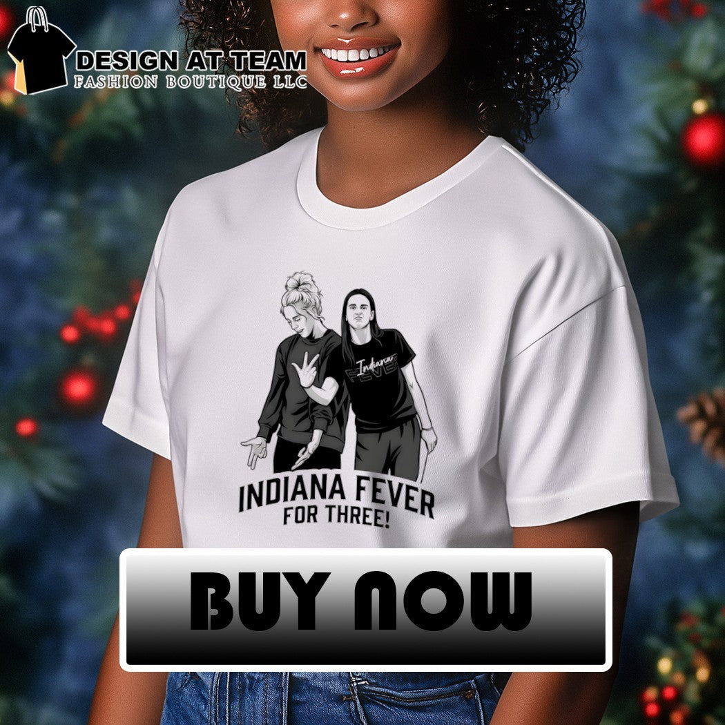 Caitlin Clark Sophie Cunningham Indiana Fever Basketball For Three shirt