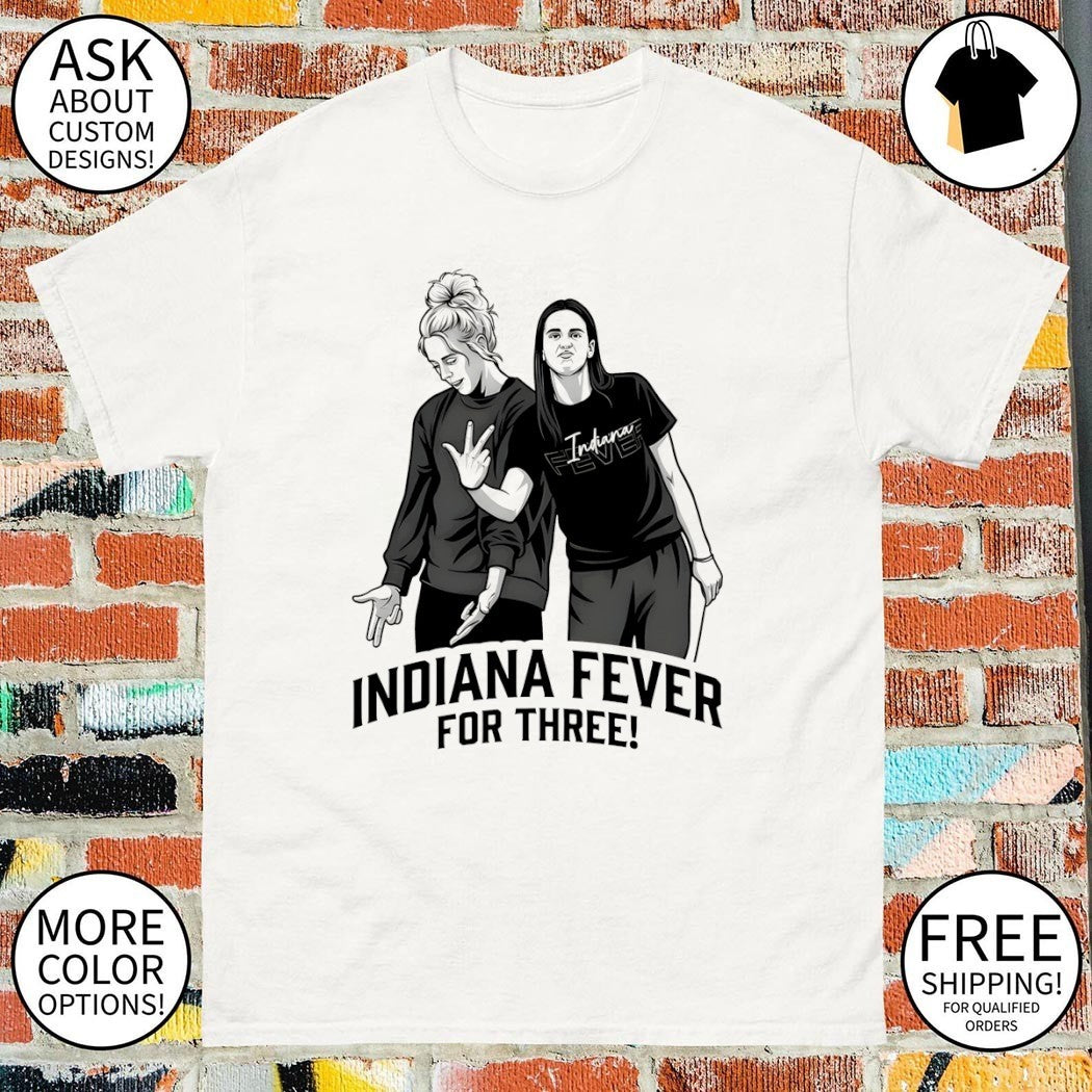 Caitlin Clark Sophie Cunningham Indiana Fever Basketball For Three shirt