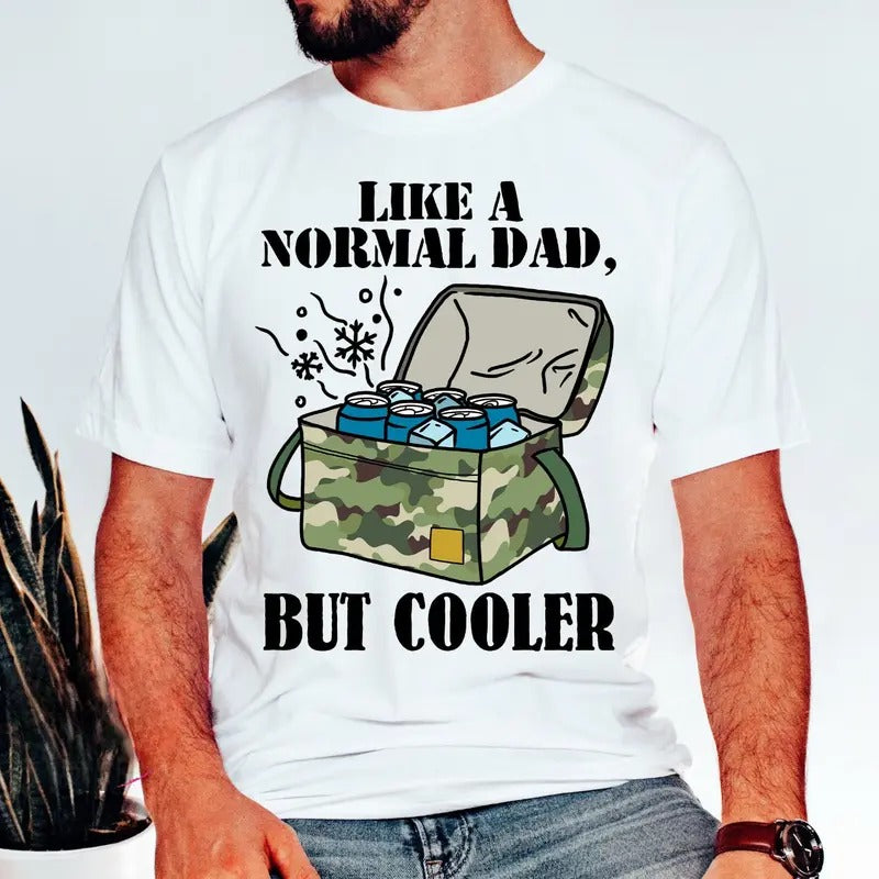 Camo Dad Like A Normal Dad But Cooler Unisex Tee, Fishing Dad, Camouflage Shirt, Funny Quote, Father's Day Gift Hoodie,...