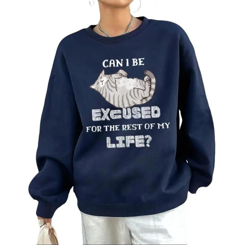 Can I Be Excused For The Rest Of My Life Funny Sweatshirt Casual Style Fleece Crewneck Pullover Sweatshirt Tops for Women...