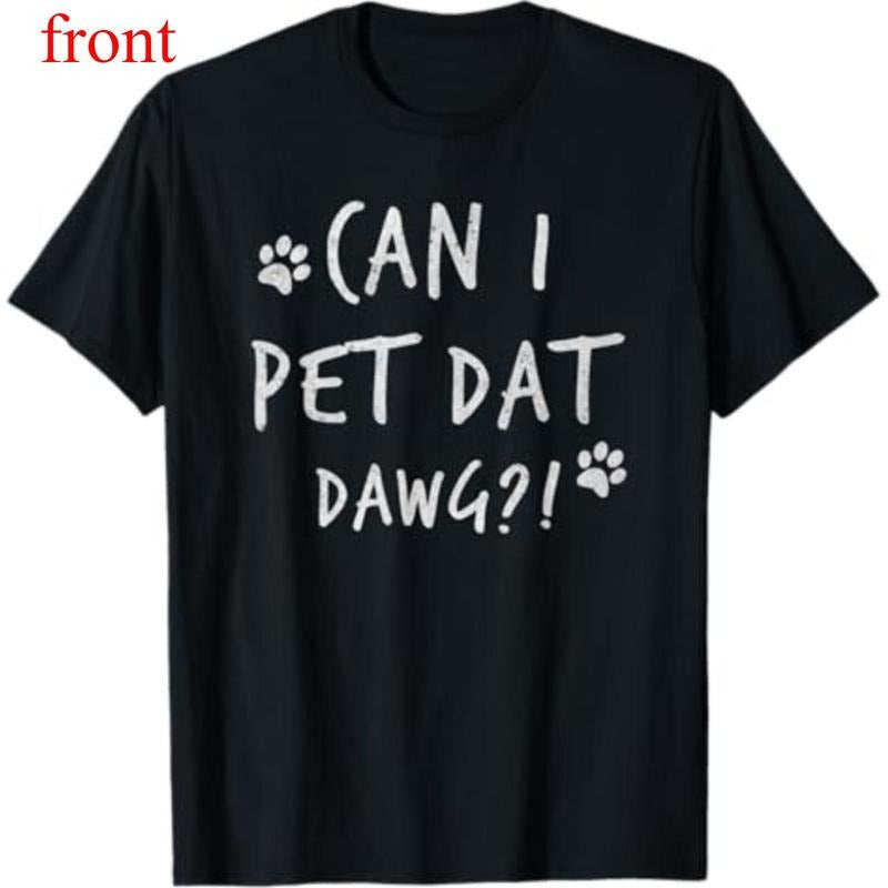 Can I Pet Dat Dawg Can I Pet That Dog Funny Dog T-Shirt Hoodie, Sweatshirt | UrbanDripWear.com