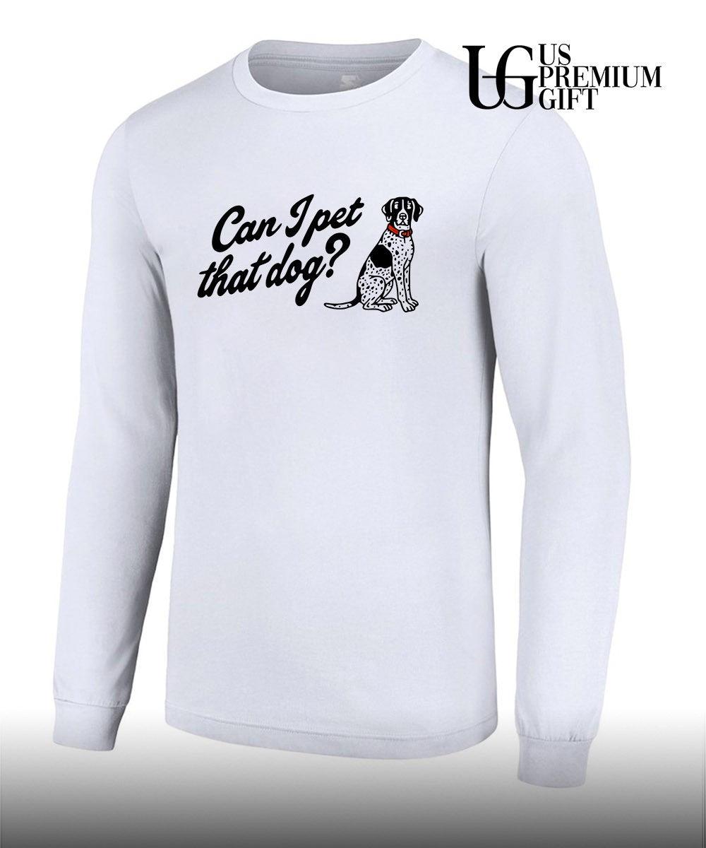 Can I pet that dog shirt