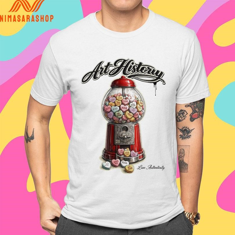 Candy Heart Machine Art History Love Authentically Shirts
