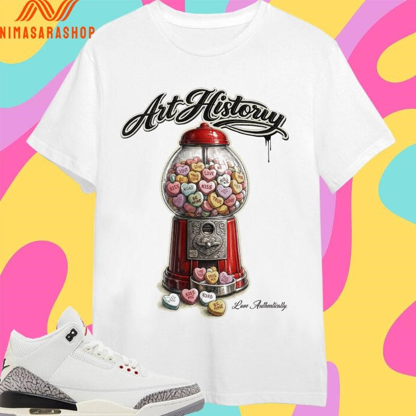 Candy Heart Machine Art History Love Authentically Shirts