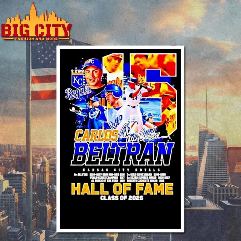 Carlos Beltran Hall Of Fame Class Of 2026 Kansas City Royals Shirt