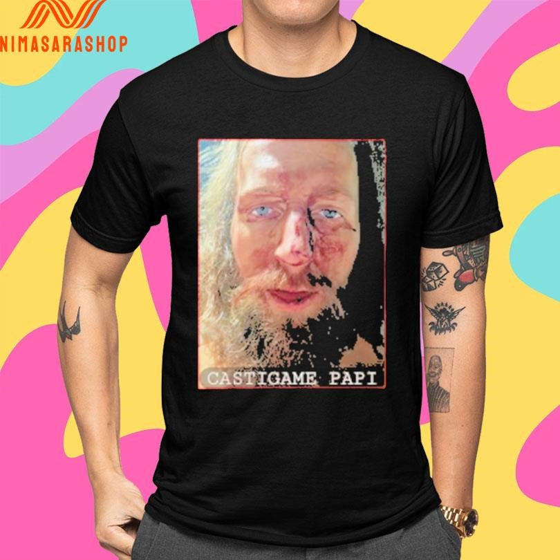 Castigame Papi Facial Blood Shirts