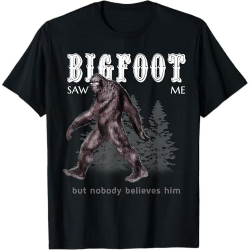 Casual T-shirt Bigfoot Saw Me But Nobody Believes Him Funny T-Shirt Graphic Graphic Tees Hoodie, Sweatshirt