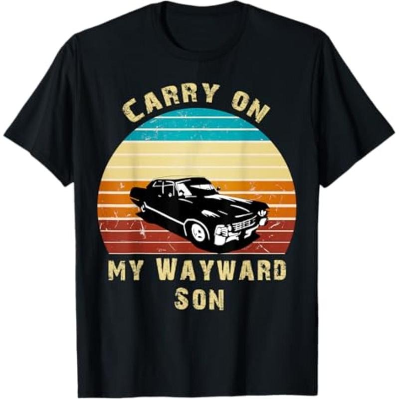 Casual T-shirt Carry on my Wayward Son TShirt - Vintage Tee Shirt Gift T-Shirt Menswear Top Hoodie, Sweatshirt