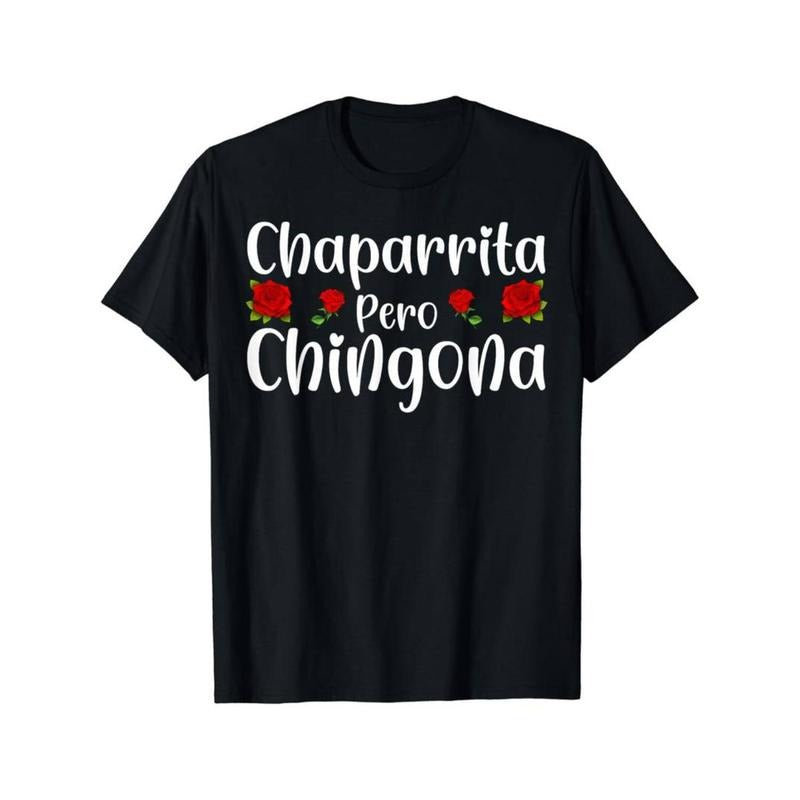 Casual T-shirt Chaparrita Pero Chingona T-Shirt Comfy Menswear Hoodie, Sweatshirt | UrbanDripWear.com