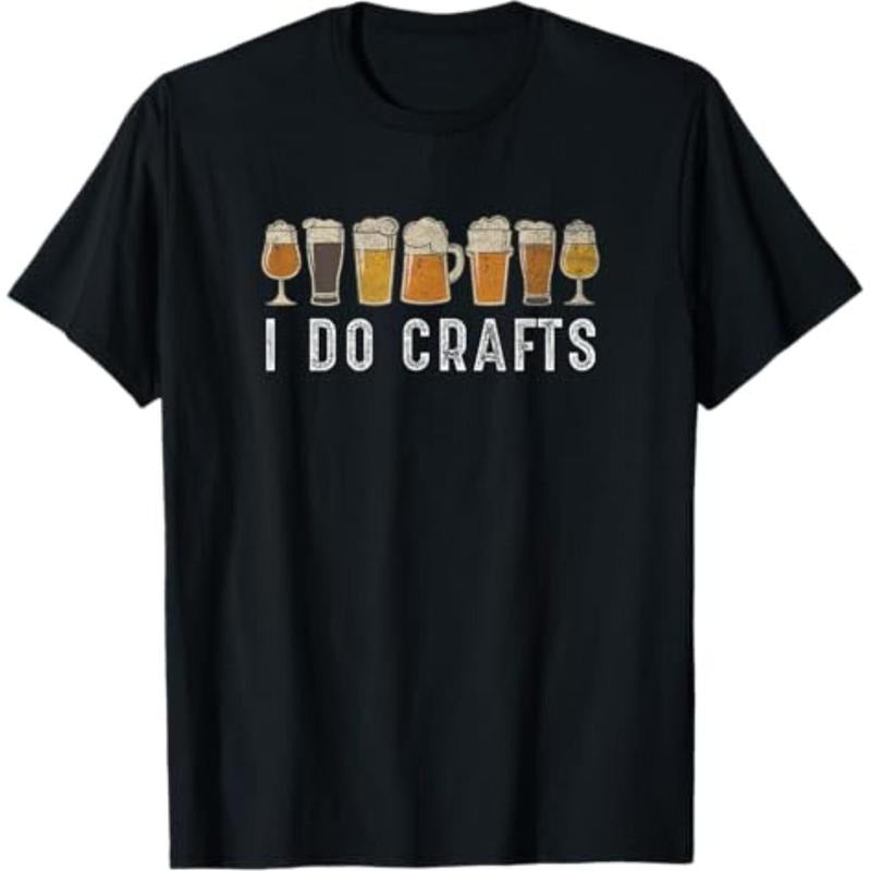 Casual T-shirt Craft Beer Vintage I Do Crafts Home Brew Art T-Shirt Menswear Top Hoodie, Sweatshirt | UrbanDripWear.com