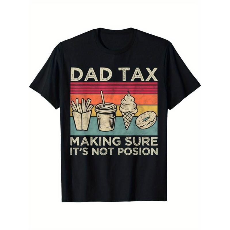 Casual T-shirt Dad Tax Definition, Making Sure It's Not Poison Funny Men T-Shirt Comfortable Top Streetwear Fashion...