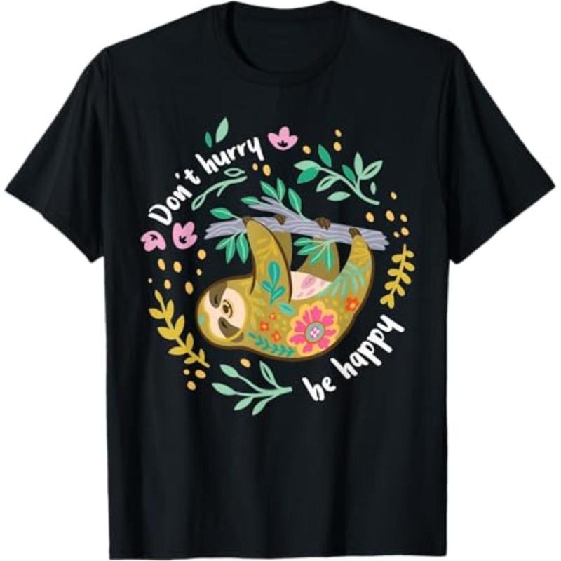 Casual T-shirt Don't Hurry Be Happy, Cute Lazy Funny Sloth T-Shirt Menswear Top Hoodie, Sweatshirt | UrbanDripWear.com