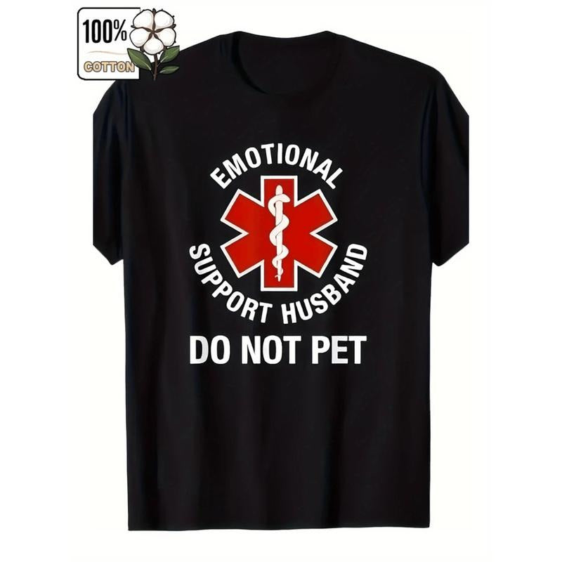 Casual T-shirt Funny 'Don't Touch My Emotional Support Husband' T-Shirt