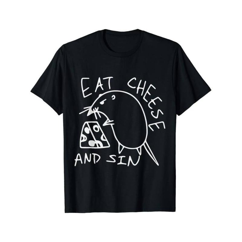 Casual T-shirt Funny Eat Cheese and Sin Novelty Street Art T-Shirt Menswear Top Hoodie, Sweatshirt | UrbanDripWear.com