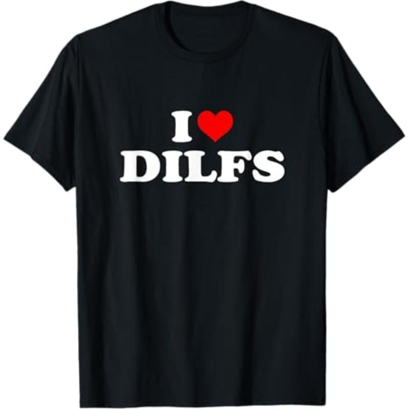 Casual T-shirt Funny I Love DILFs I Heart DILFs Red Heart Cool T-Shirt Graphic Graphic Tees Hoodie, Sweatshirt