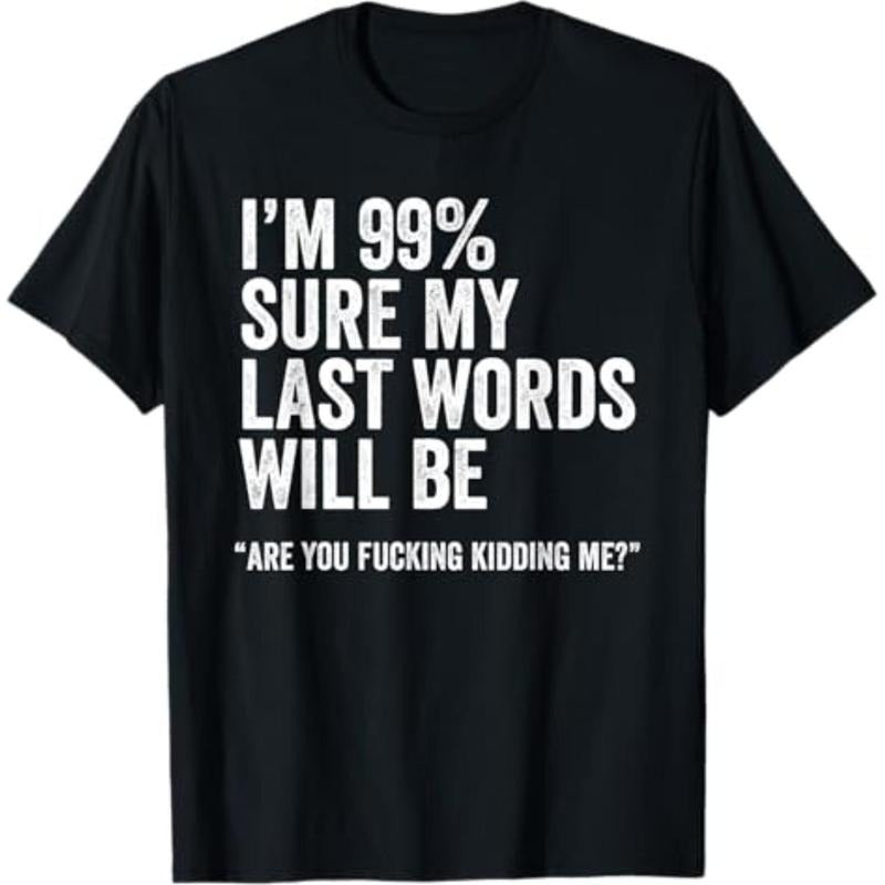 Casual T-shirt Funny Saying Joke Slogan Humorous Quote T-Shirt Comfy Graphic Hoodie, Sweatshirt | UrbanDripWear.com