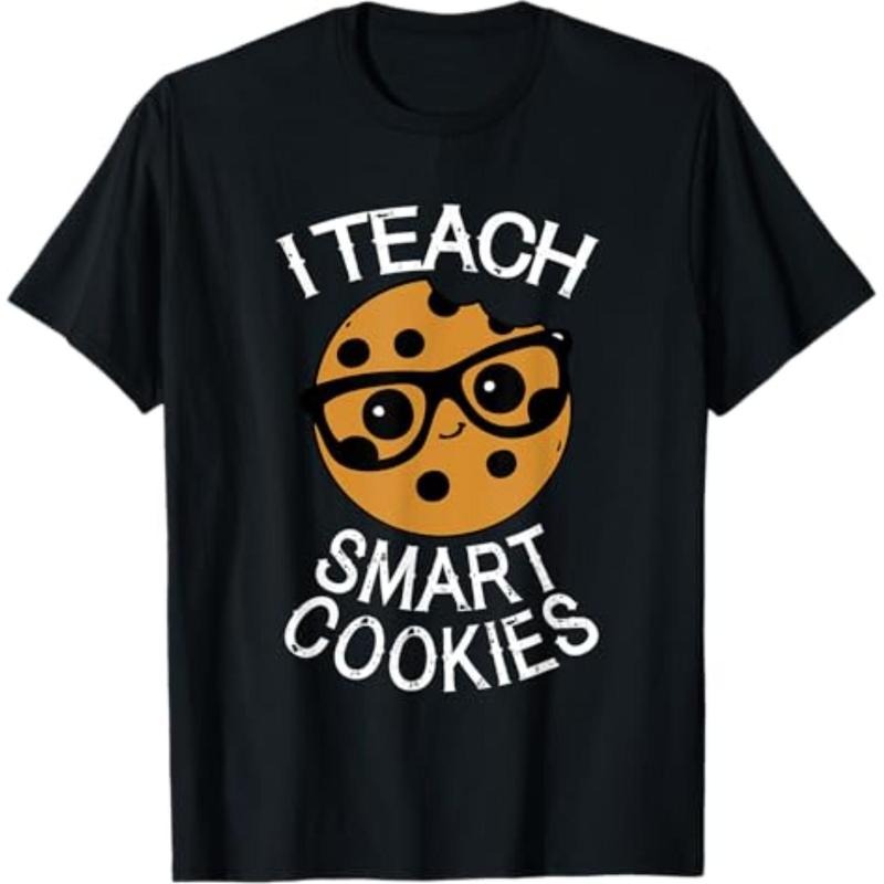 Casual T-shirt Funny Teacher Shirt I Teach Smart Cookies Shirt Nerd Tee T-Shirt Menswear Top Hoodie, Sweatshirt