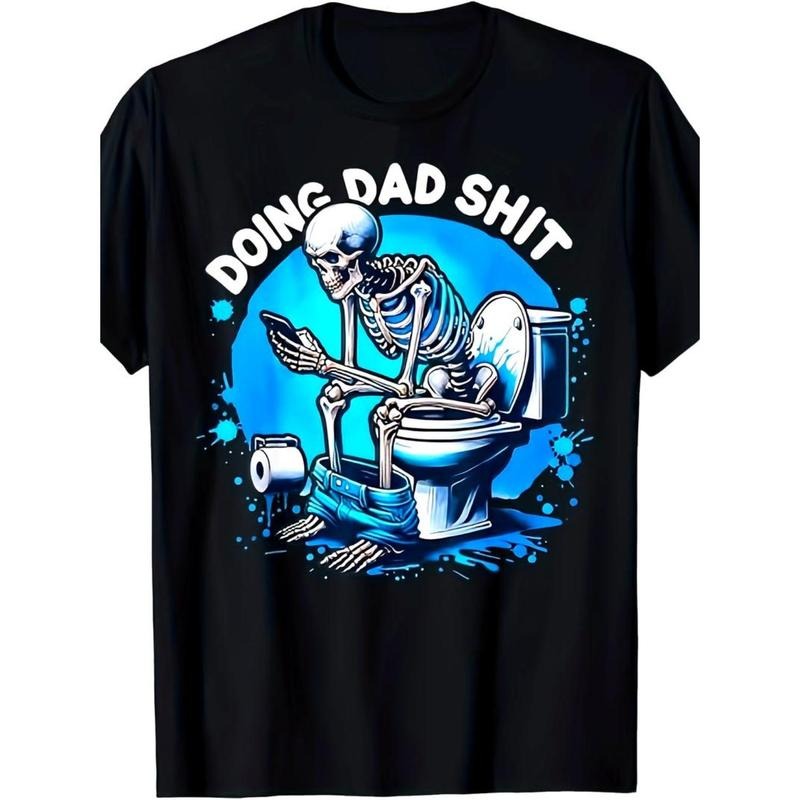 Casual T-shirt Humorous 'Doing Dad Shit' Skeleton Graphic Tee for Men Streetwear Top Hoodie, Sweatshirt | UrbanDripWear.com