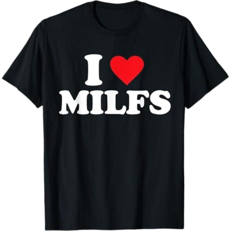 Casual T-shirt I Love MILFs T-Shirt Graphic Graphic Tees Hoodie, Sweatshirt | UrbanDripWear.com