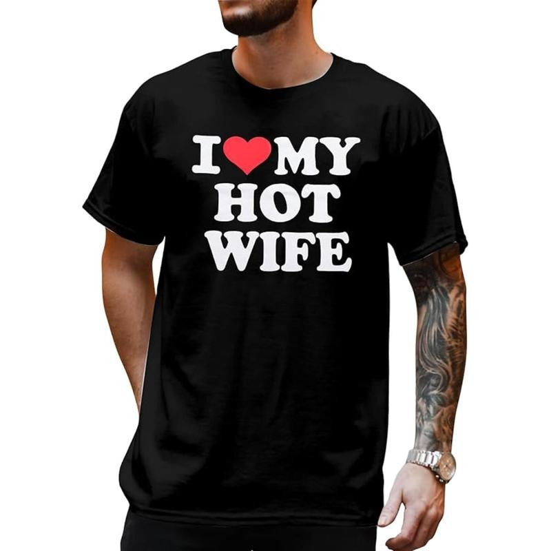 Casual T-shirt I Love My Hot Wife Shirt Men I Heart My Hot Wife T-Shirt Matching Couple Gifts for Valentine Anniversary...