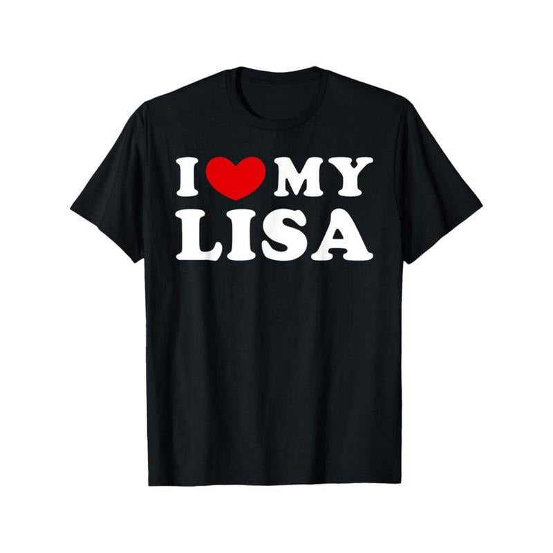Casual T-shirt I Love My Lisa, I Heart My Lisa T-Shirt Selected Pure Cotton Interesting Design DIY Short Sleeve T-Shirt...