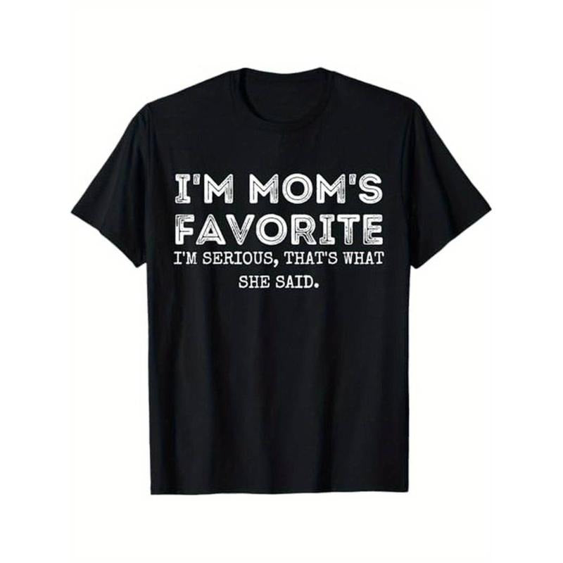 Casual T-shirt I'm Mom's Favorite That's What She Said Funny Short Sleeve T-Shirt, 100% Cotton, Gift for Men Women Dad...