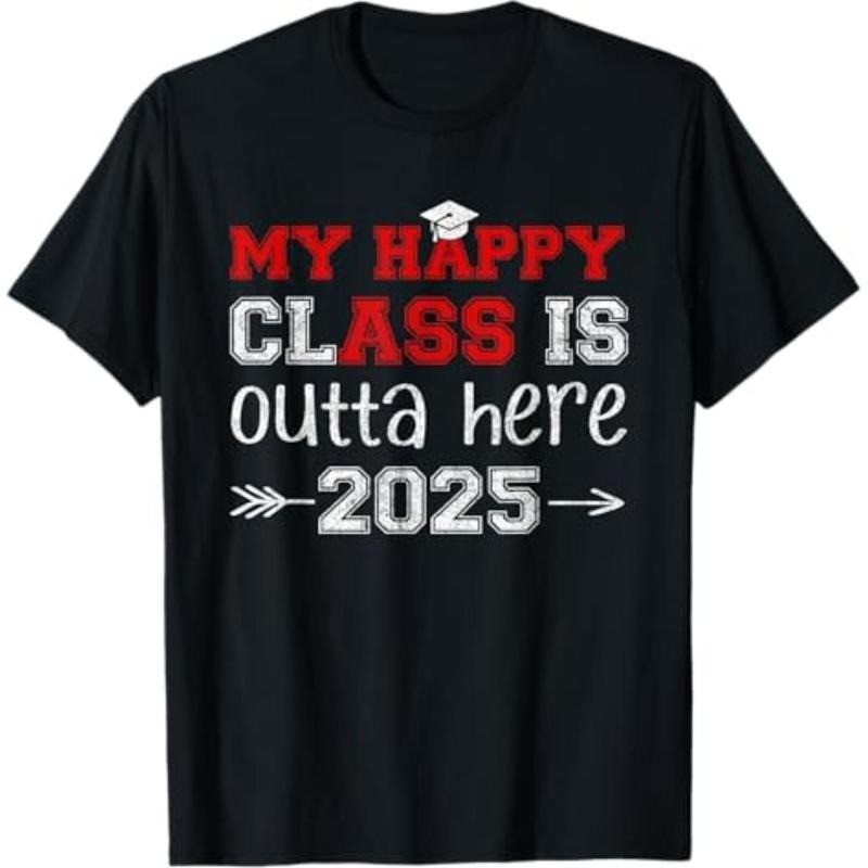 Casual T-shirt My Happy Class Is Outta Here 2025 Senior Graduation Funny T-Shirt Graphic Graphic Tees Hoodie, Sweatshirt