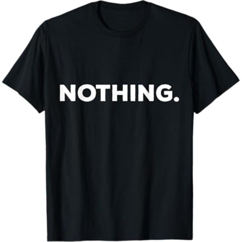 Casual T-shirt Shirt That Says Nothing T-Shirt Comfy Menswear Hoodie, Sweatshirt | UrbanDripWear.com