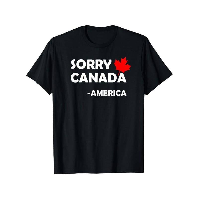 Casual T-shirt Sorry Canada T-Shirt with Red Maple Leaf T-Shirt Graphic Graphic Tees Hoodie, Sweatshirt | UrbanDripWear.com