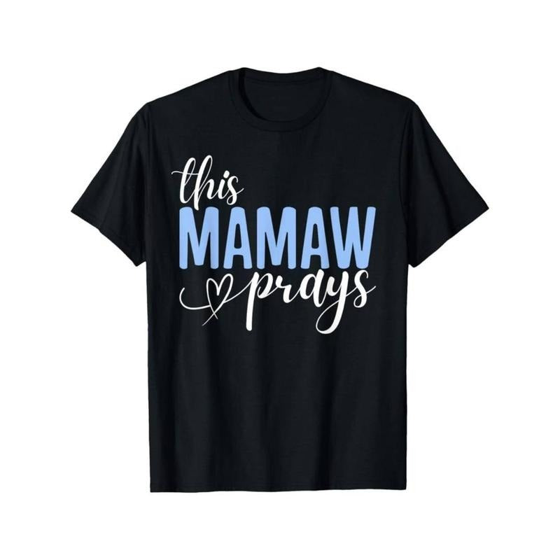 Casual T-shirt This Mamaw Prays Perfect Christian Mamaw T-Shirt Graphic Graphic Tees Hoodie, Sweatshirt | UrbanDripWear.com