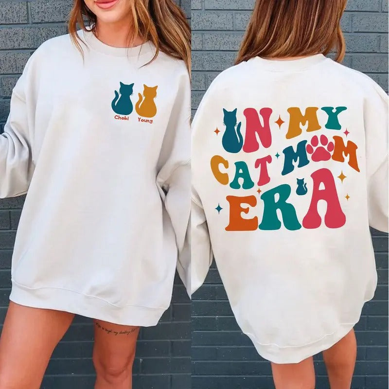 Cat Mom Era Sweatshirt: Custom Personalized Shirt & Gift for Cat Lovers - In My Cat Mom Era Shirt Hoodie | UrbanDripWear.com