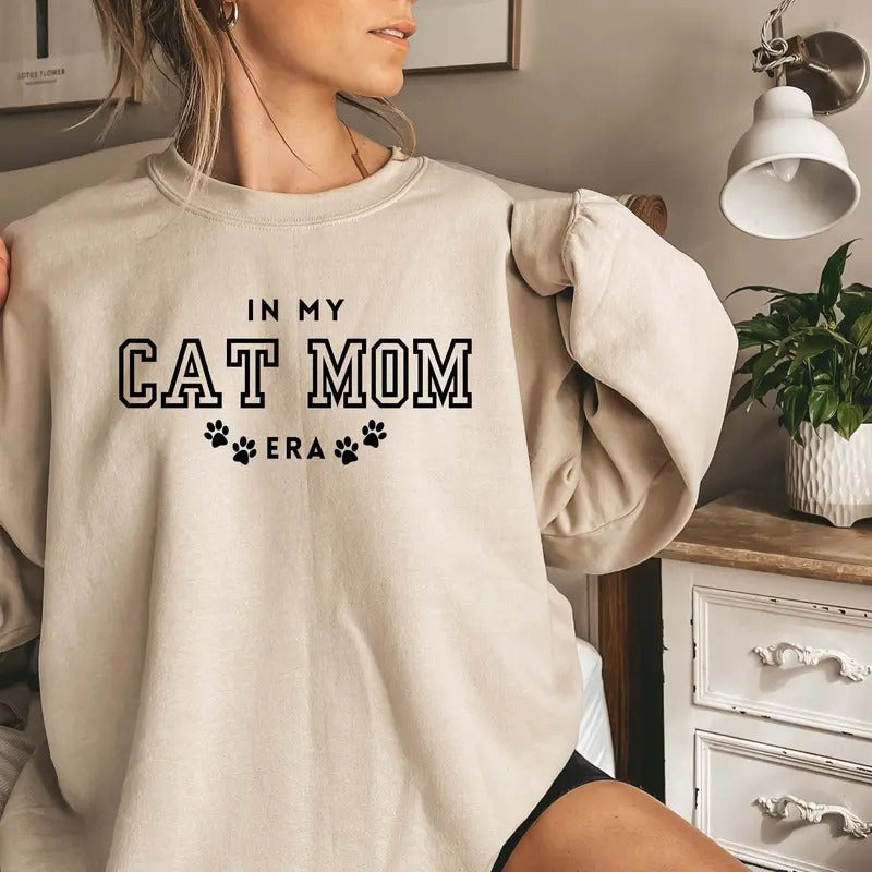 Cat Mom Sweatshirt In My Cat Mom Erafunny Mom Shirt Funny Cat Sweatshirt Cat Lover Gift Cat Mom Gift Crazy Cat Lady...
