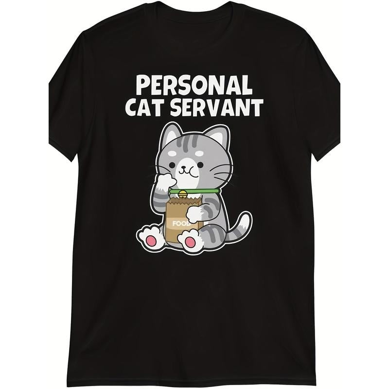 Cat Servant Funny Personal Cat Servant T- Shirt100% Cotton - 220g  made in usa T-Shirts, Hoodie, Sweatshirt