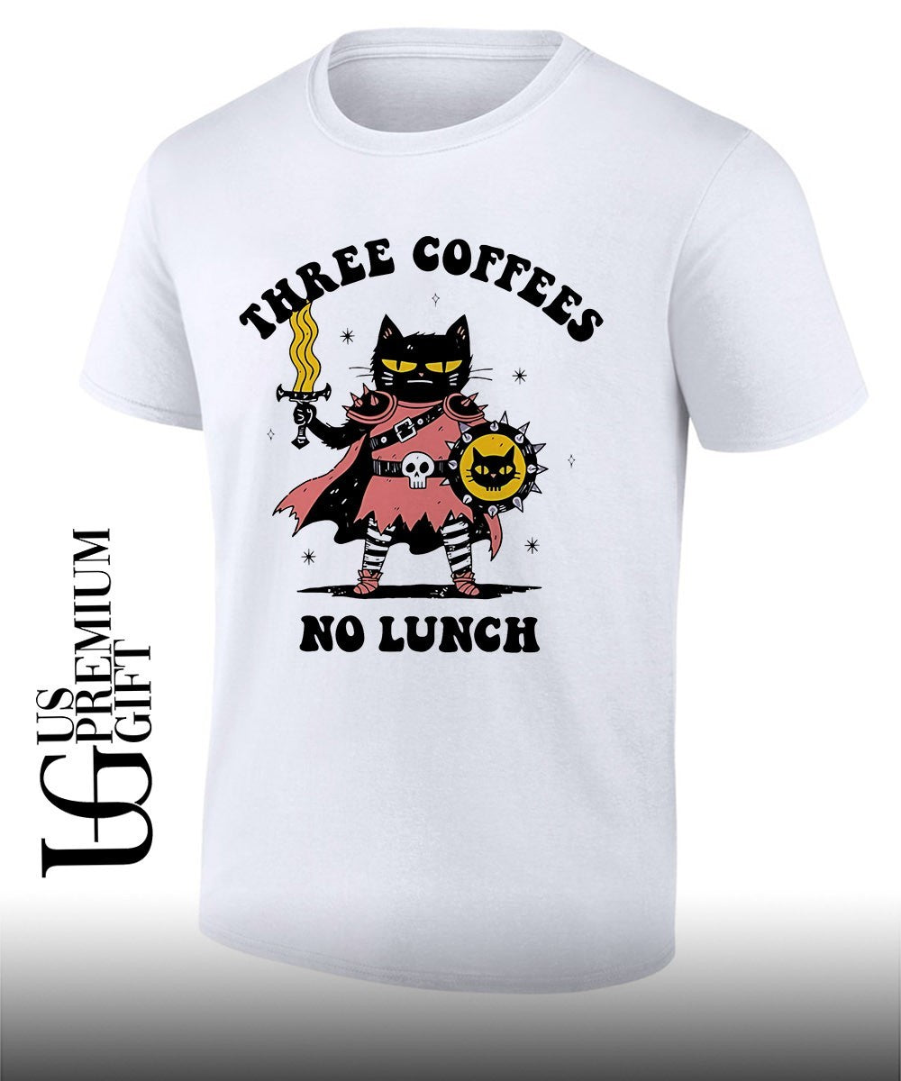 Cat knight three coffees no lunch shirt