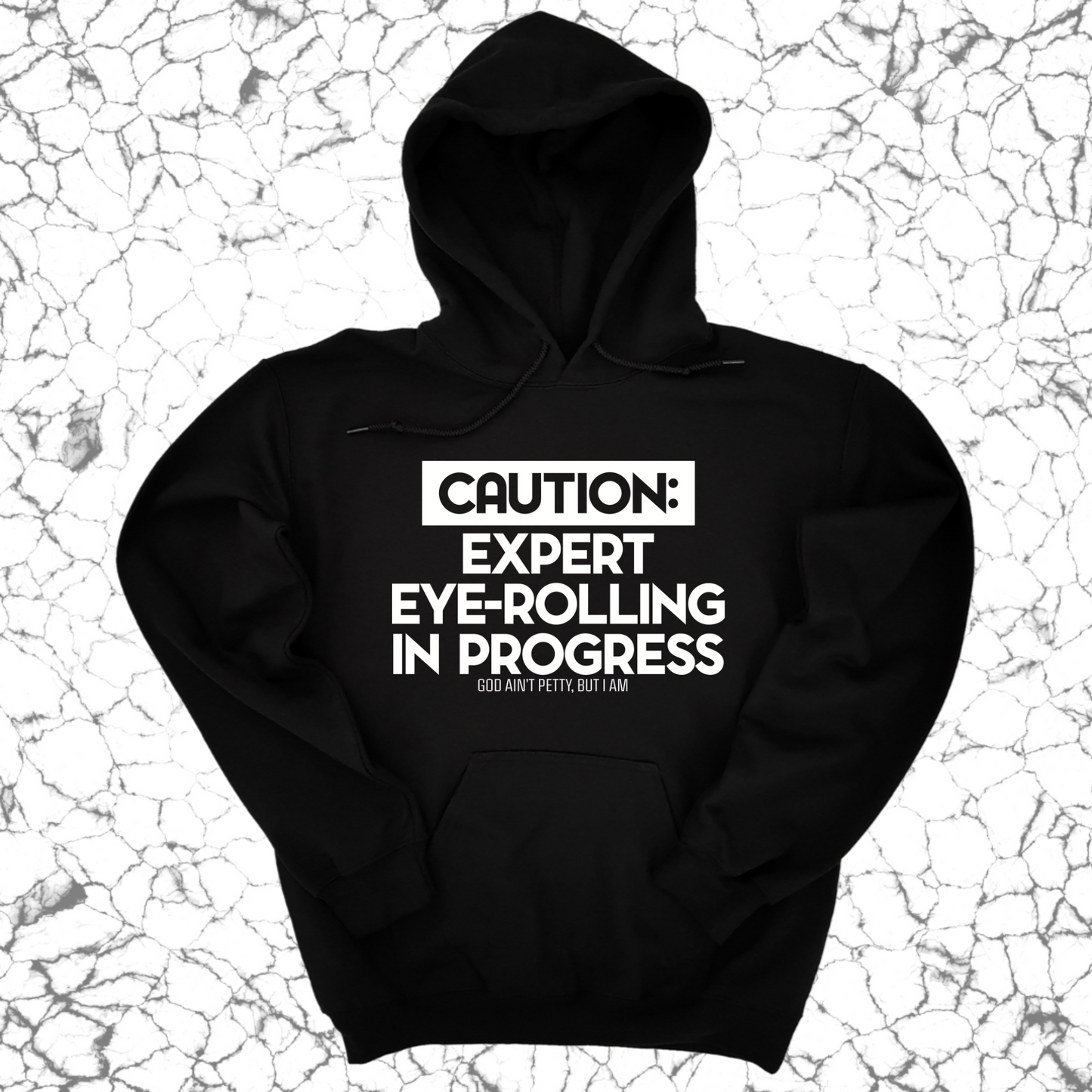 Caution Expert eye-rolling in progress Unisex Hoodie