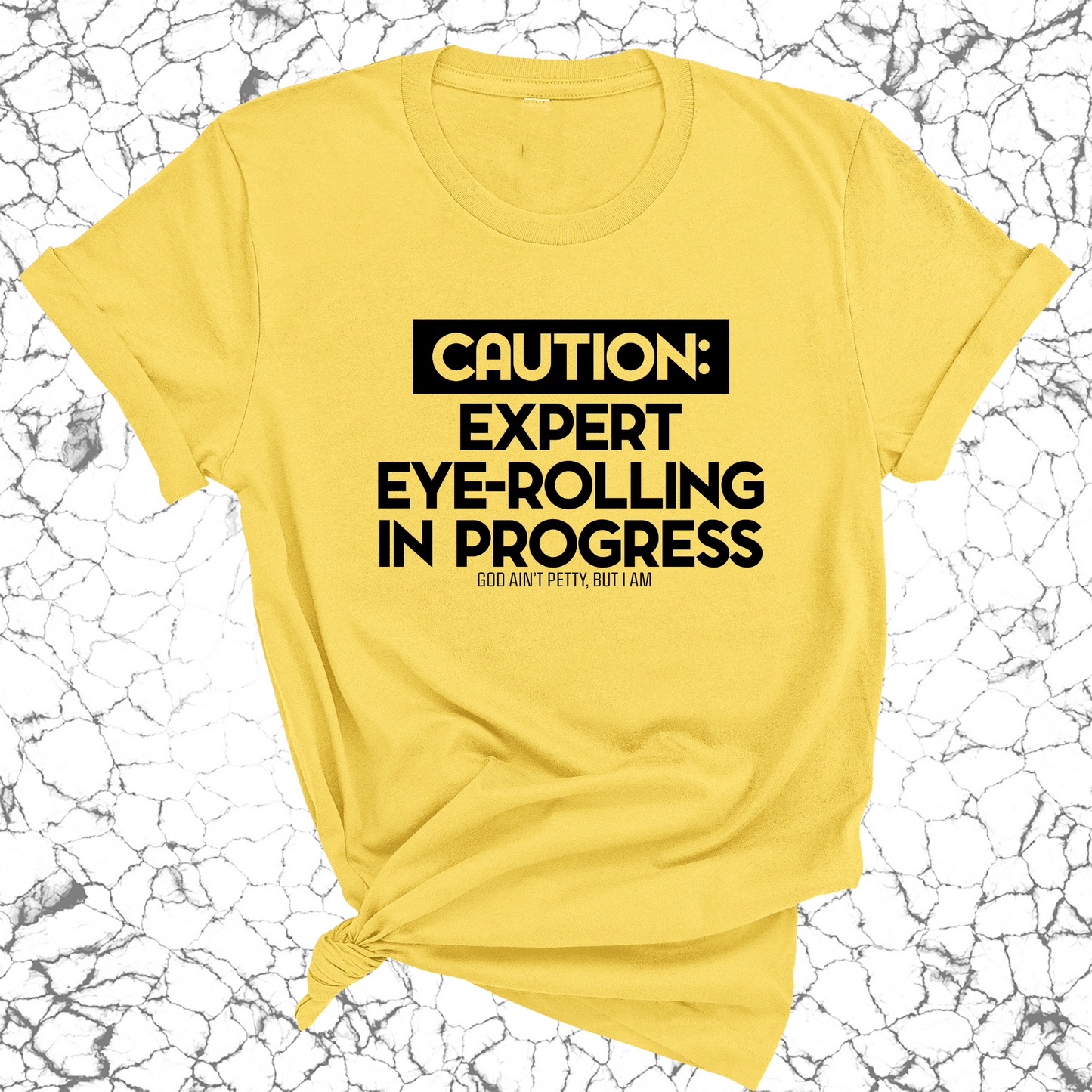 Caution Expert eye-rolling in progress Unisex Tee