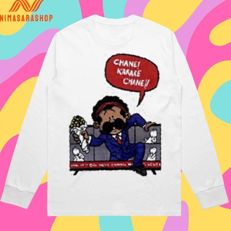 Chane Karare Chane Shirts