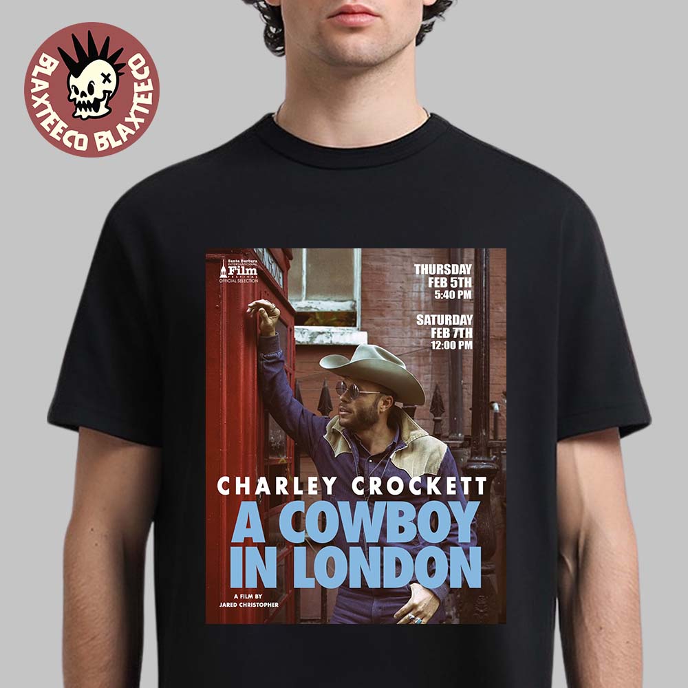 Charley Crockett A Cowboy In London Documentary A Film By Jared Christopher T-Shirt