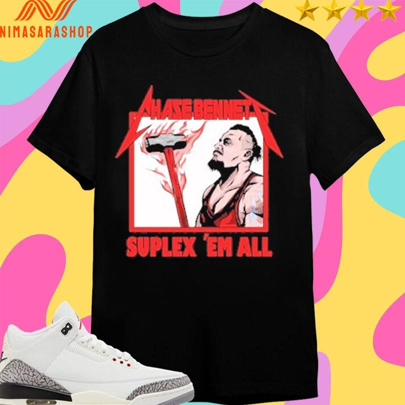 Chase Bennett Suplex ‘Em All The Burning Hammer Shirts