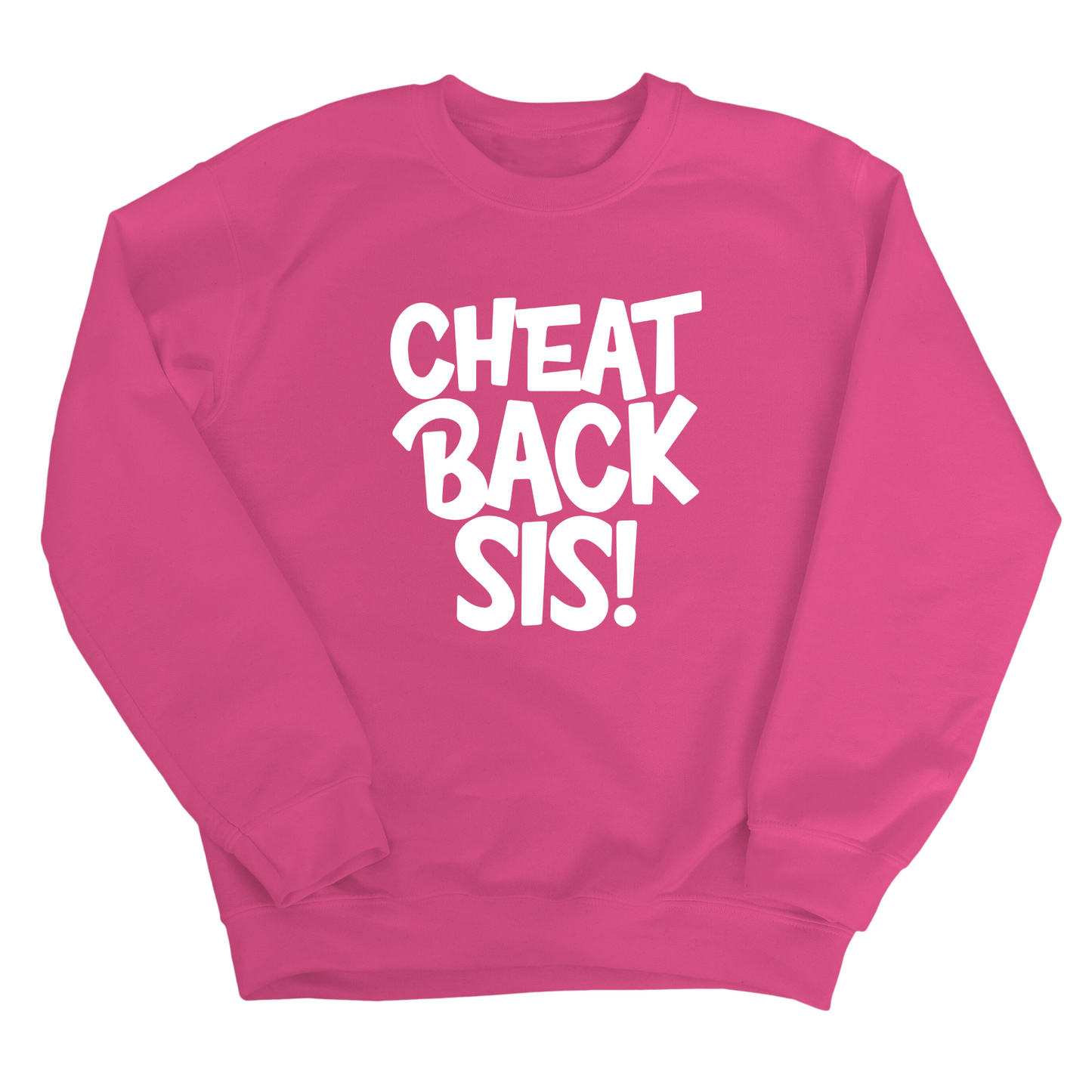 Cheat Back Sis Unisex Sweatshirt