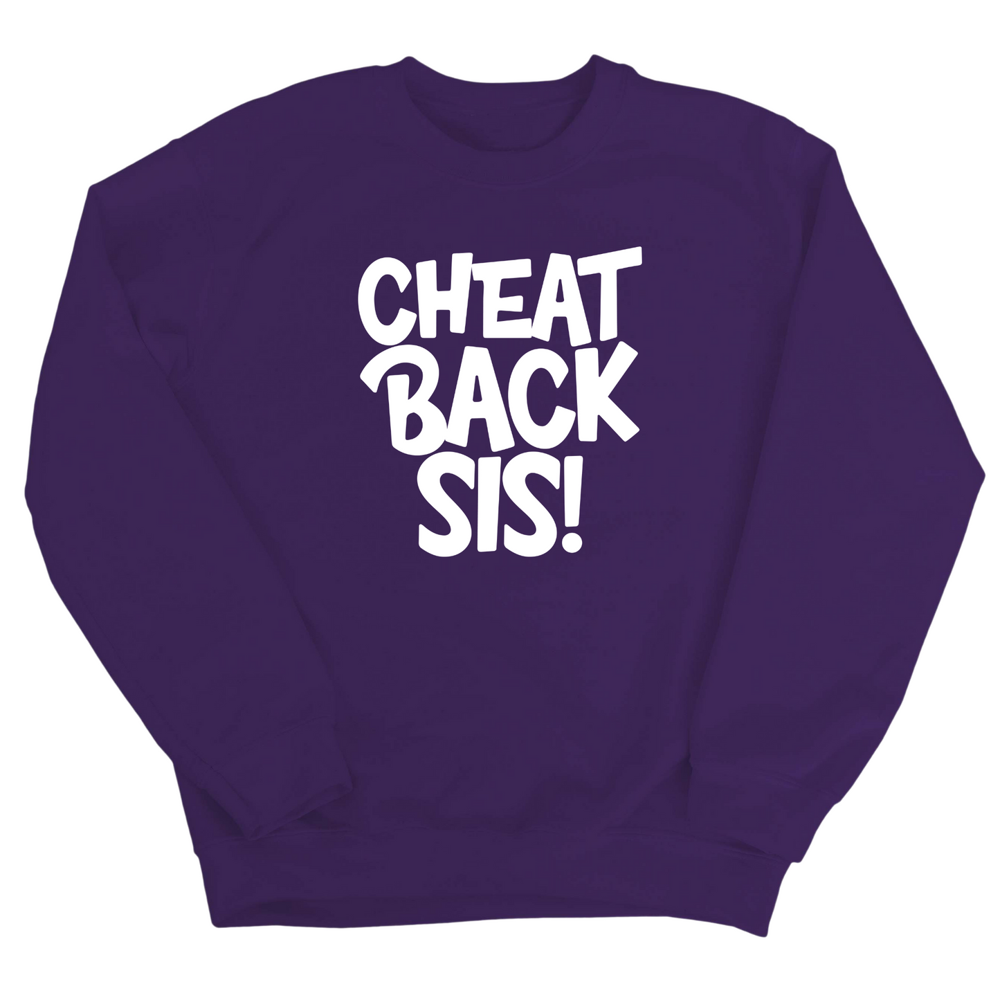 Cheat Back Sis Unisex Sweatshirt