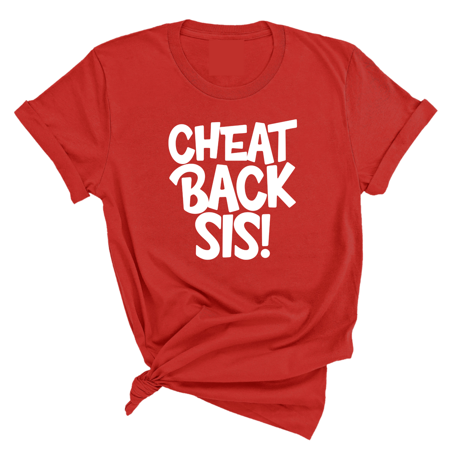 Cheat Back Sis Unisex Tee
