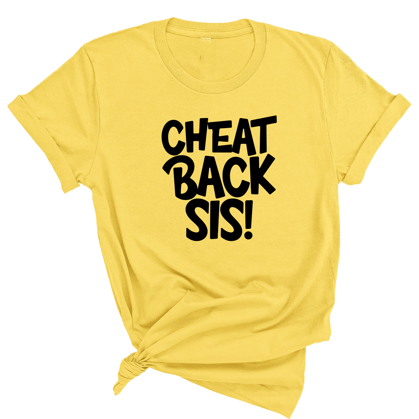 Cheat Back Sis Unisex Tee